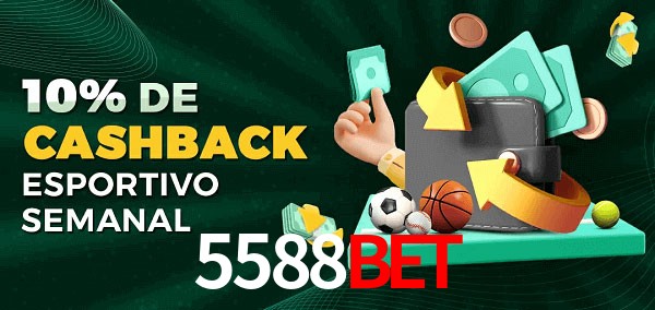 10% de bônus de cashback na 5588Bet